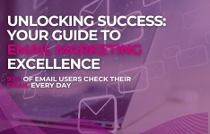 Unlocking Success: Your Guide to Email Marketing Excellence